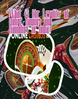 Online casino in India is legal in India